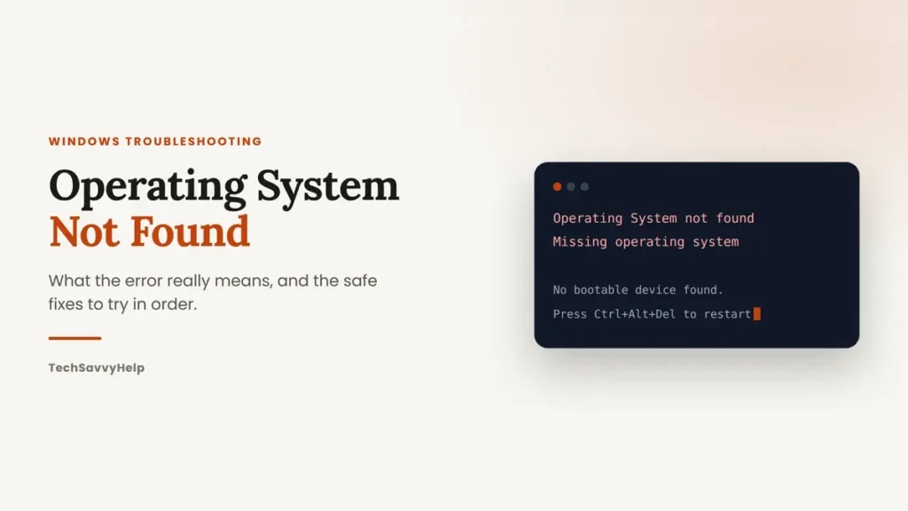 Operating System Not Found error message on a Windows PC boot screen