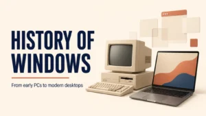 history of windows History of Windows illustrated with a vintage desktop PC and modern laptop