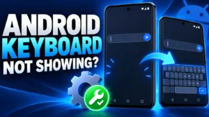 Android keyboard not showing? 8 quick fixes